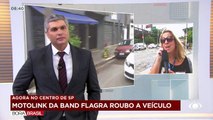 Câmera da Band flagra roubo a veículo