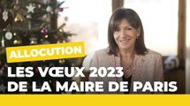 Anne Hidalgo présente ses voeux aux Parisiens pour 2023 | Paris se transforme | Ville de Paris