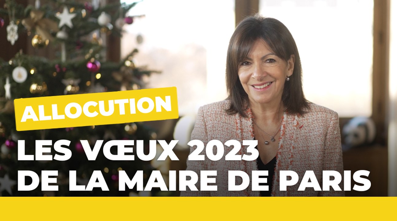 Anne Hidalgo présente ses voeux aux Parisiens pour 2023 | Paris se transforme | Ville de Paris