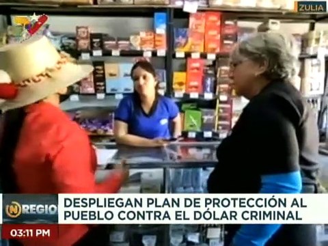 Zulia | Autoridades regionales despliegan Plan de Protección al pueblo contra el dólar criminal