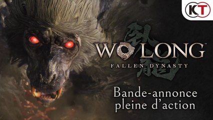 Wo Long  Fallen Dynasty - Trailer plein d’action