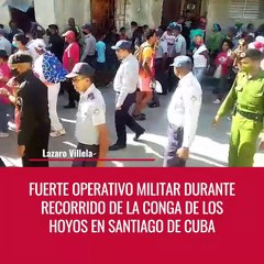 Fuerte operativo militar durante recorrido de la Conga de los Hoyos en Santiago de Cuba