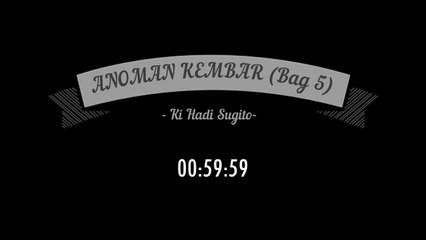 Wayang Kulit Full - Ki Hadi Sugito - Anoman Kembar Bag 5