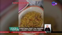 Christmas party na naging pansit party, nag-viral | SONA