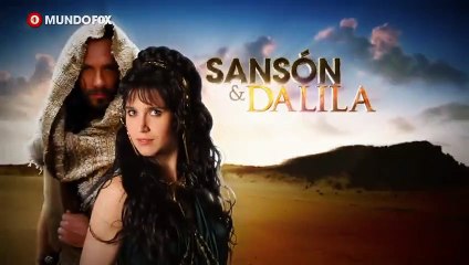 Sanson y Dalila Capitulo 6 en español
