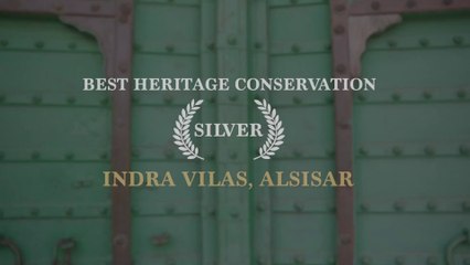 Best Heritage Conservation - Silver | Indra Vilas - Alsisar