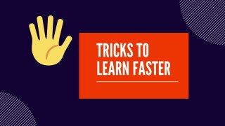 5 Tricks to Learn Faster How Learn Faster Anything