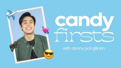 Donny Pangilinan on His First Celeb Crush, First Showbiz Friend, and First Prom Experience | CANDY FIRSTS