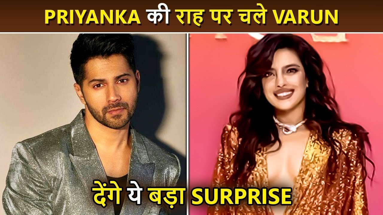 Varun Dhawan To Follow Priyanka Chopra, Big Surprise Coming Soon