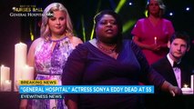 General Hospital actress Sonya Eddy dies at 55