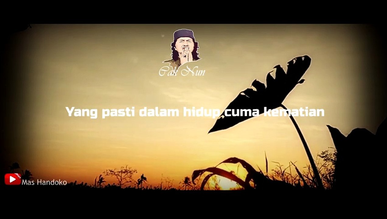 Story Wa 30 detik Cak Nun Renungan Terbaru _ Tenang ae Kon !