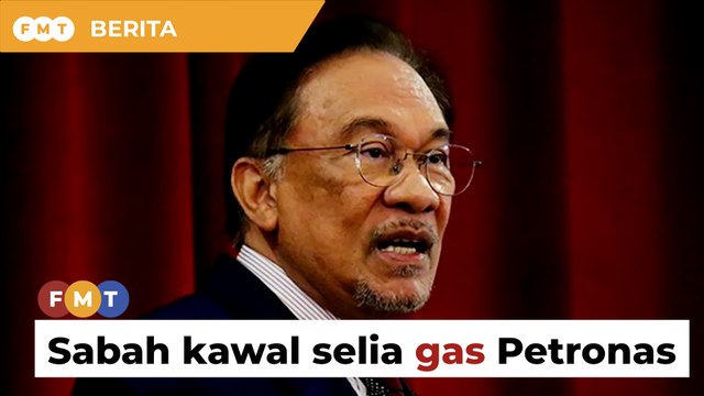 Putrajaya serah kuasa kawal selia bekalan gas Petronas kepada Sabah
