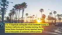 6 4 Magnitude Earthquake Shakes Northern California