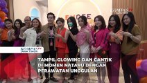 Tampil Glowing dan Cantik di Momen Nataru Dengan Perawatan Unggulan