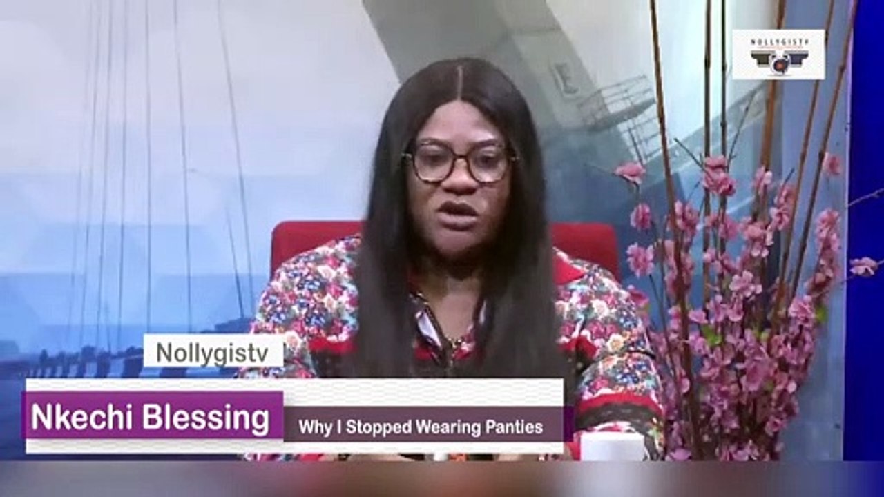 Why I Stopped Wearing Panties At Eighteen - Nollywood Actress Nkechi Blessing Reveals
