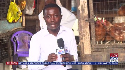 Poultry Industry: Rising cost of feed has increased prices of chicken - AM News on JoyNews