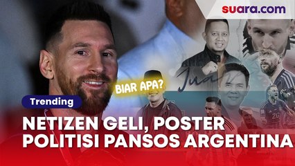 'Messi Juga Nggak Peduli' Warganet Geli Banyak Politisi Indonesia Pansos Bikin Poster Argentina