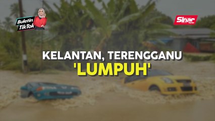 Banjir di Kelantan, Terengganu makin 'parok'