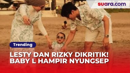 Baby L Hampir Nyungsep, Lesti Kejora dan Rizky Billar Dikritik Malah Sibuk Main HP