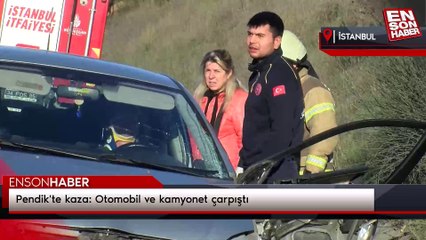 Pendik'te kaza: Otomobil ve kamyonet çarpıştı