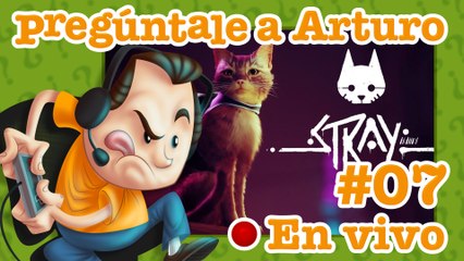 Stray #07 | Pregúntale a Arturo en Vivo (20/12/2022)