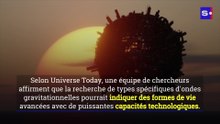 La détection d'ondes gravitationnelles pourrait aider à la recherche d'extraterrestres