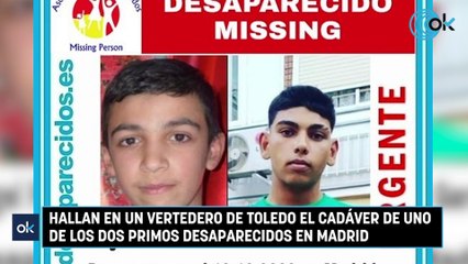 Hallan en un vertedero de Toledo el cadáver de uno de los dos primos desaparecidos en Madrid