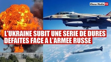 L'Ukraine subit une série de grosses défaites face à l'armée russe