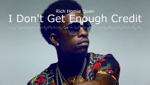 Rich Homie Quan - I don't get enough credit [Unreleased]