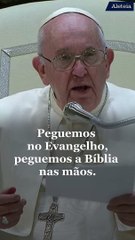 Papa na Audiência: Tenha Deus como um amigo