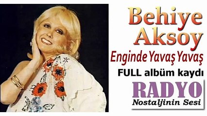 Behiye Aksoy - Enginde Yavaş Yavaş (Full Albüm Kaydı)