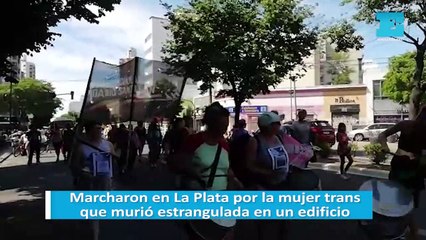 Marcharon en La Plata por la mujer trans que murió estrangulada en un edificio