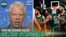 What's Wrong with the Celtics?   Anthony Davis' Injury | Bob Ryan & Jeff Goodman NBA Podcast
