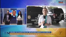 Suspeitos de desaparecimento de perito criminal são presos