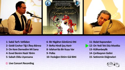 Onyedi tek düz mastika içtim - ELHÂN ENSEMBLE