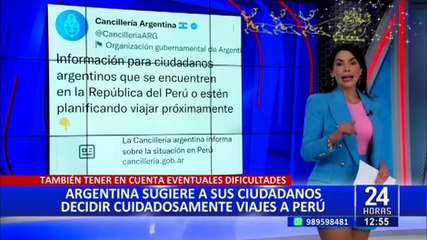 Argentina exhorta a sus ciudadanos evaluar dificultades en caso viajen a Perú