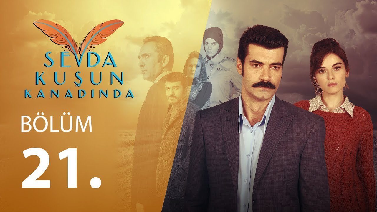 Sevda Kuşun Kanadında 21.Bölüm