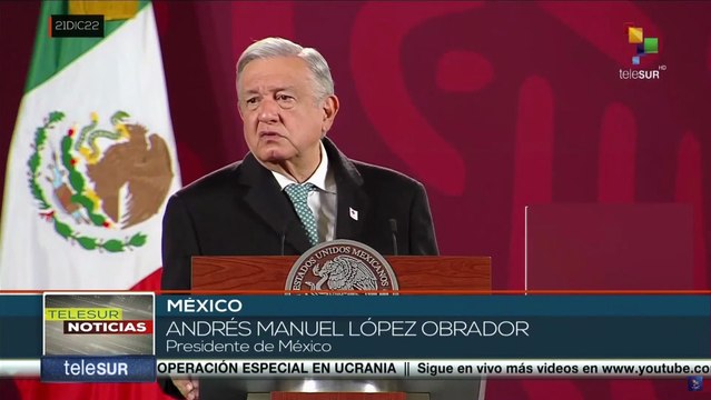 Presidente de México afirmó que se mantendrán las relaciones diplomáticas con Perú