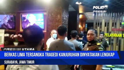 Berkas Lima Tersangka Tragedi Kanjuruhan Dinyatakan Lengkap