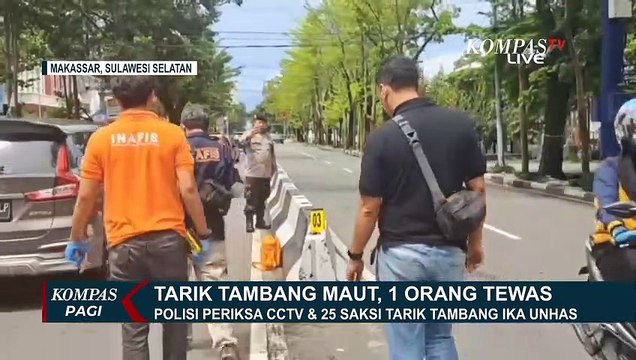 Tarik Tambang IKA Unhas, Polisi Periksa 25 Saksi dan CCTV Peristiwa Naas Tersebut!