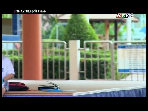 Thay tim đổi phận Tập 4, phim Thái Lan, bản đẹp, lồng tiếng, cực hay