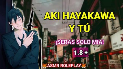 Aki Hayakawa x Tu - ¡Seras solo Mia! - ASMR+1.8  (SIN CENSURA)