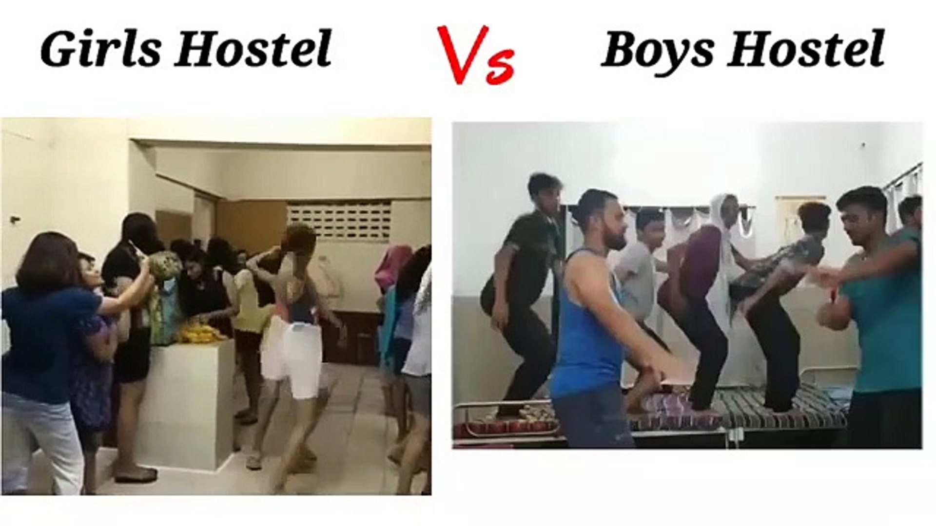 Girls hostel Vs Boys hostel fun