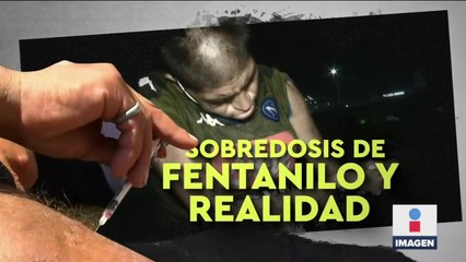 El veneno del fentanilo está acabando con la vida de jóvenes en EU