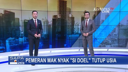 Pemeran Mak Nyak Si Doel Wafat Akibat Penyakit Glukoma yang DIderitanya Sejak 2009