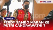 Video Ferdy Sambo Diduga Marah ke Putri Candrawathi di Sidang, Gara-gara Gelang?