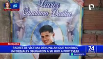 Arequipa: padres de víctima denuncian que mineros ilegales obligaron a su hijo a protestar