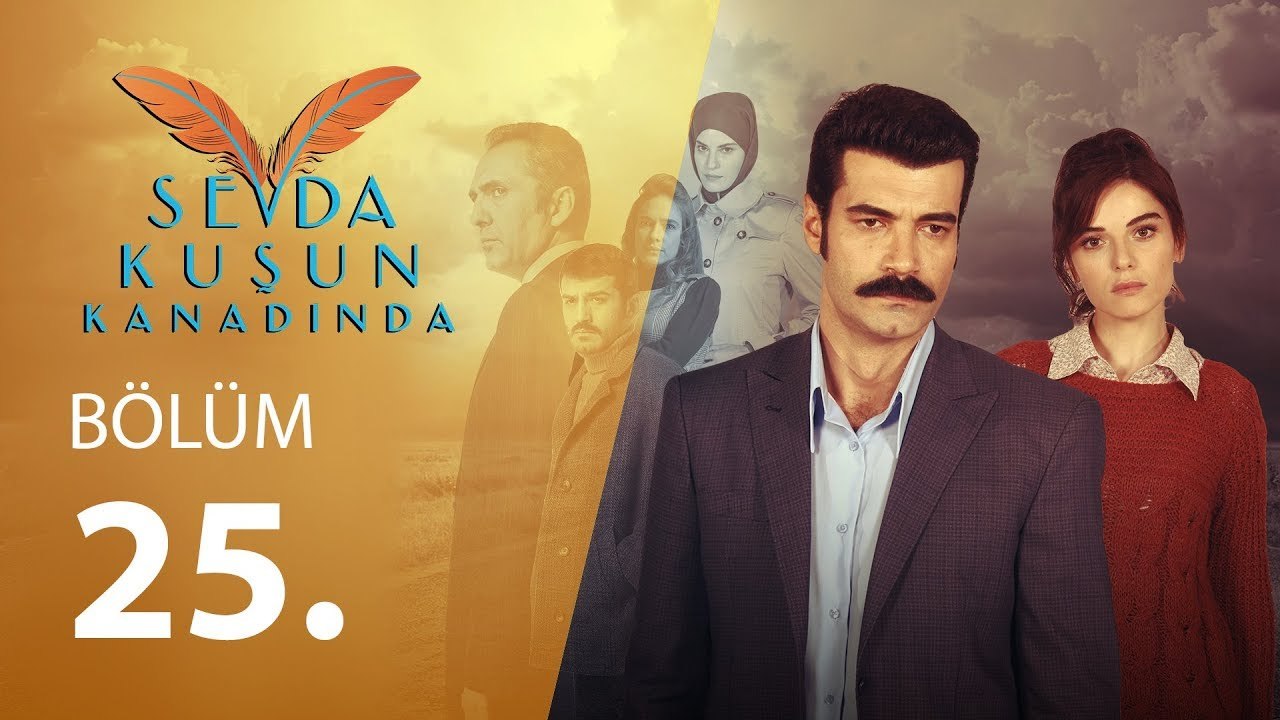 Sevda Kuşun Kanadında 25.Bölüm