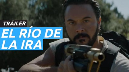 Tráiler de El río de la ira, de estreno en España en enero