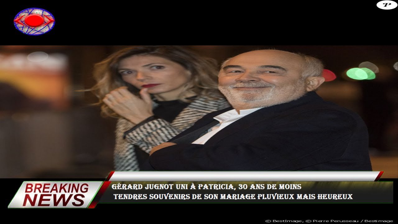 Gérard Jugnot uni à Patricia, 30 ans de moins  tendres souvenirs de son mariage pluvieux mais heureu
